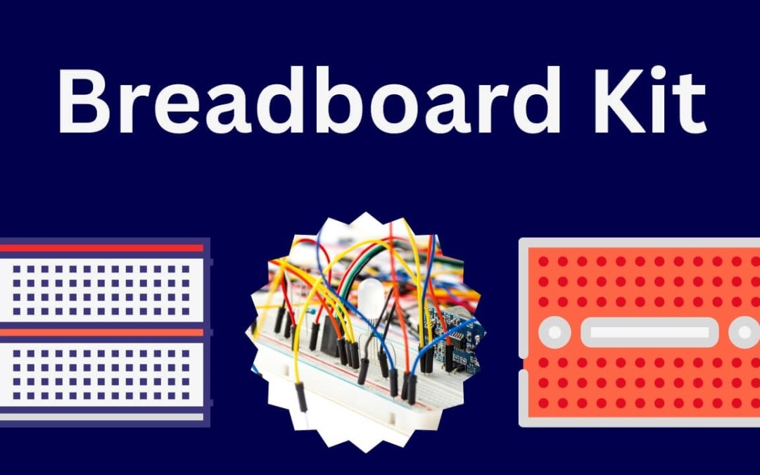 Unleashing Creativity with a Breadboard Kit: Your Gateway to Electronic Adventures