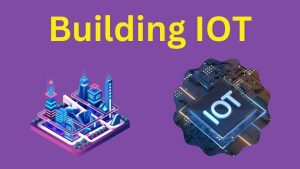 Building IOT