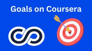 Goals on Coursera