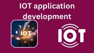 IOT application development