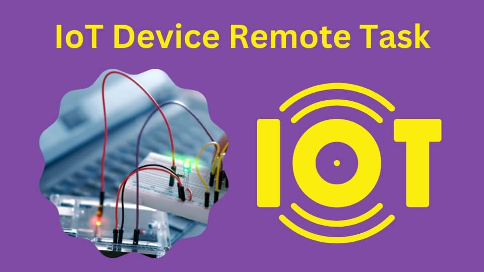 Unlocking Efficiency and Convenience with IoT Device Remote Task Management