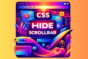 Hiding Scrollbars CSS