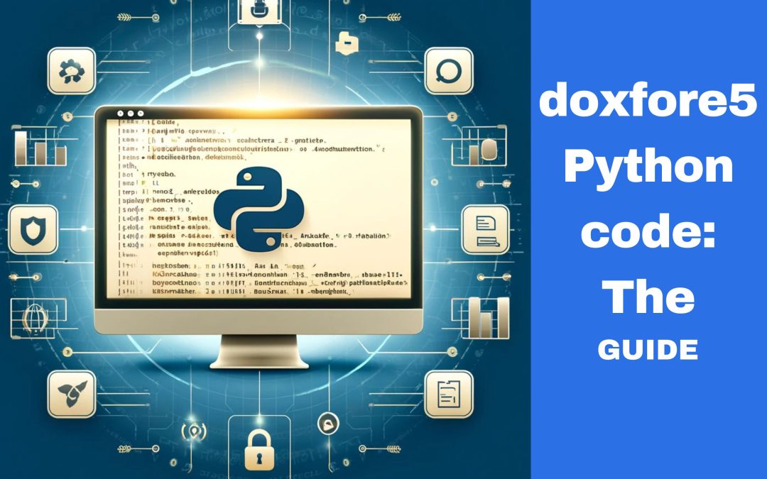 doxfore5 Python code: The best Comprehensive Guide
