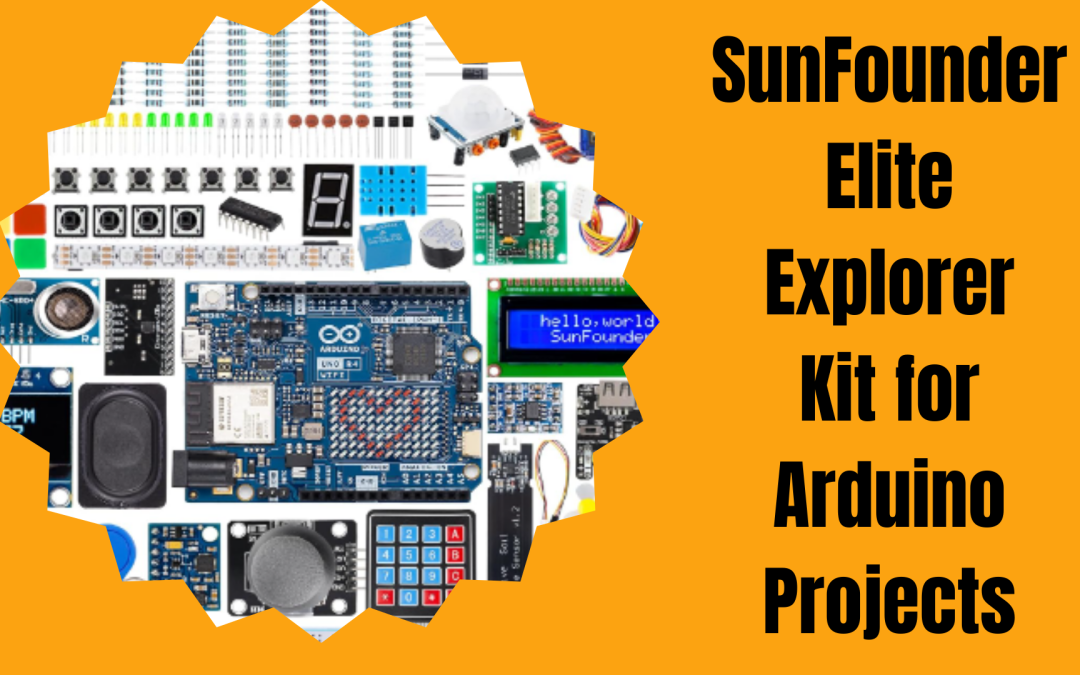 10 Must-Have Features in the SunFounder Elite Explorer Kit for Arduino Beginners