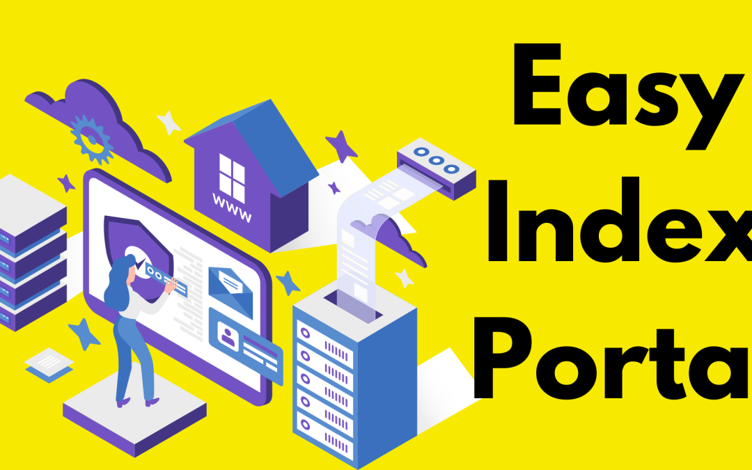 Easy Index Portal: Streamlining Your Digital Workflow